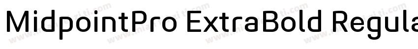 MidpointPro ExtraBold Regular字体转换